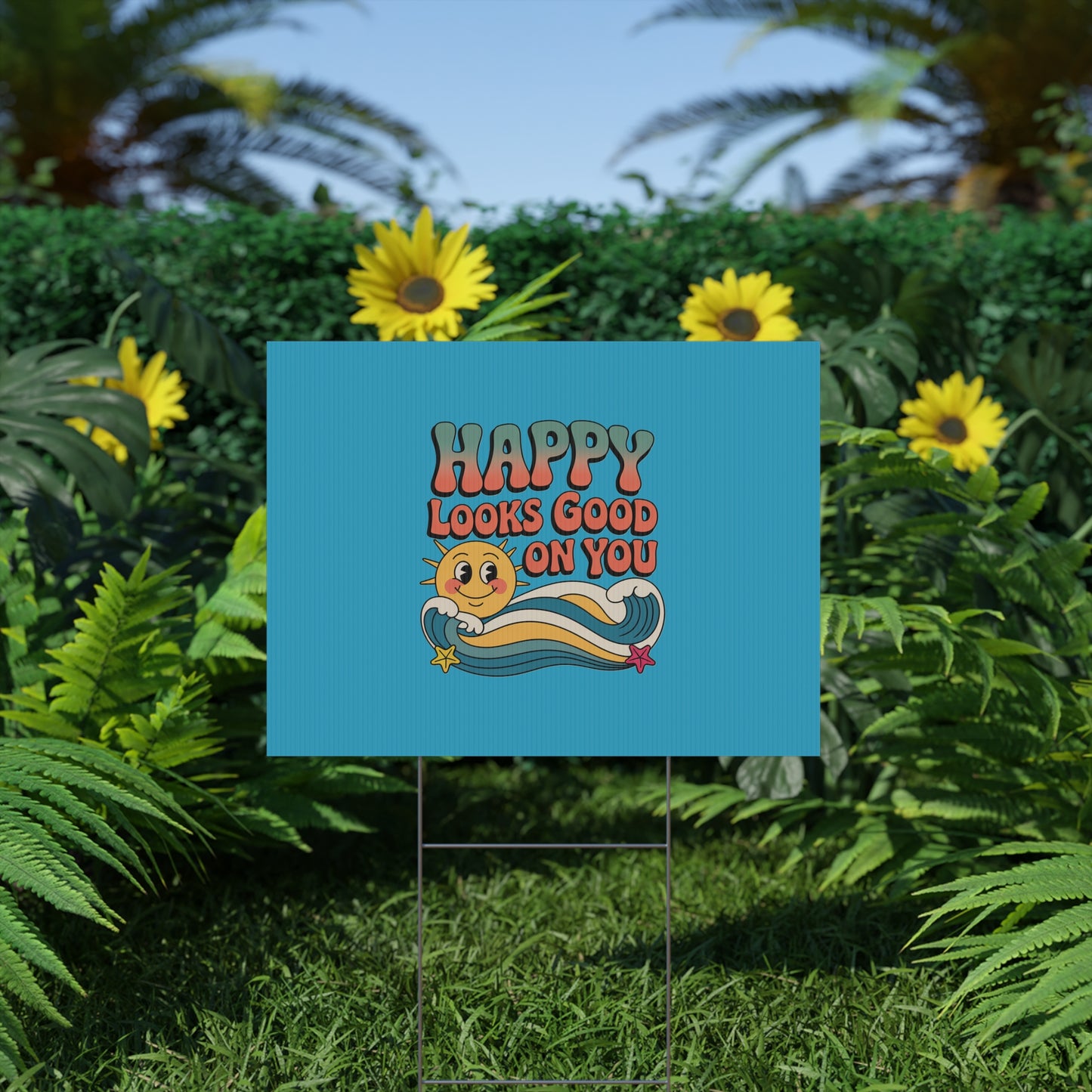 "Happy Looks Good On You" Retro Sun Positive Garden Sign
