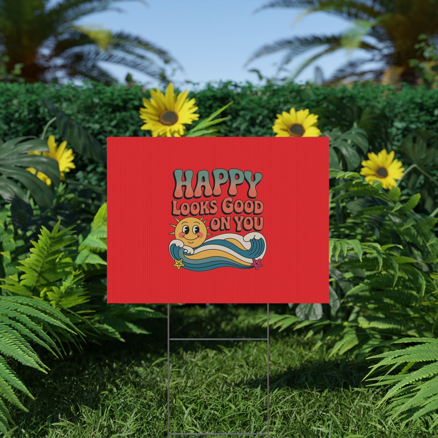 "Happy Looks Good On You" Retro Sun Positive Garden Sign