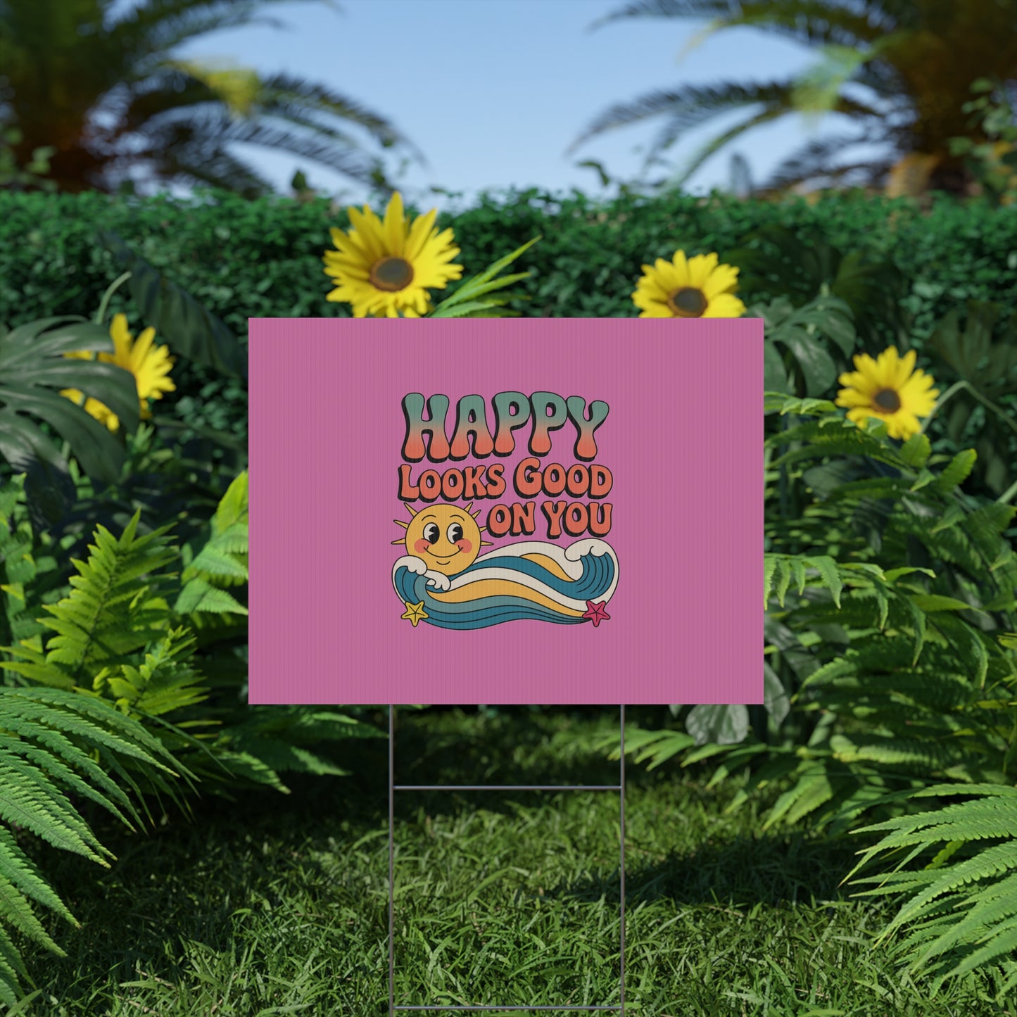 "Happy Looks Good On You" Retro Sun Positive Garden Sign