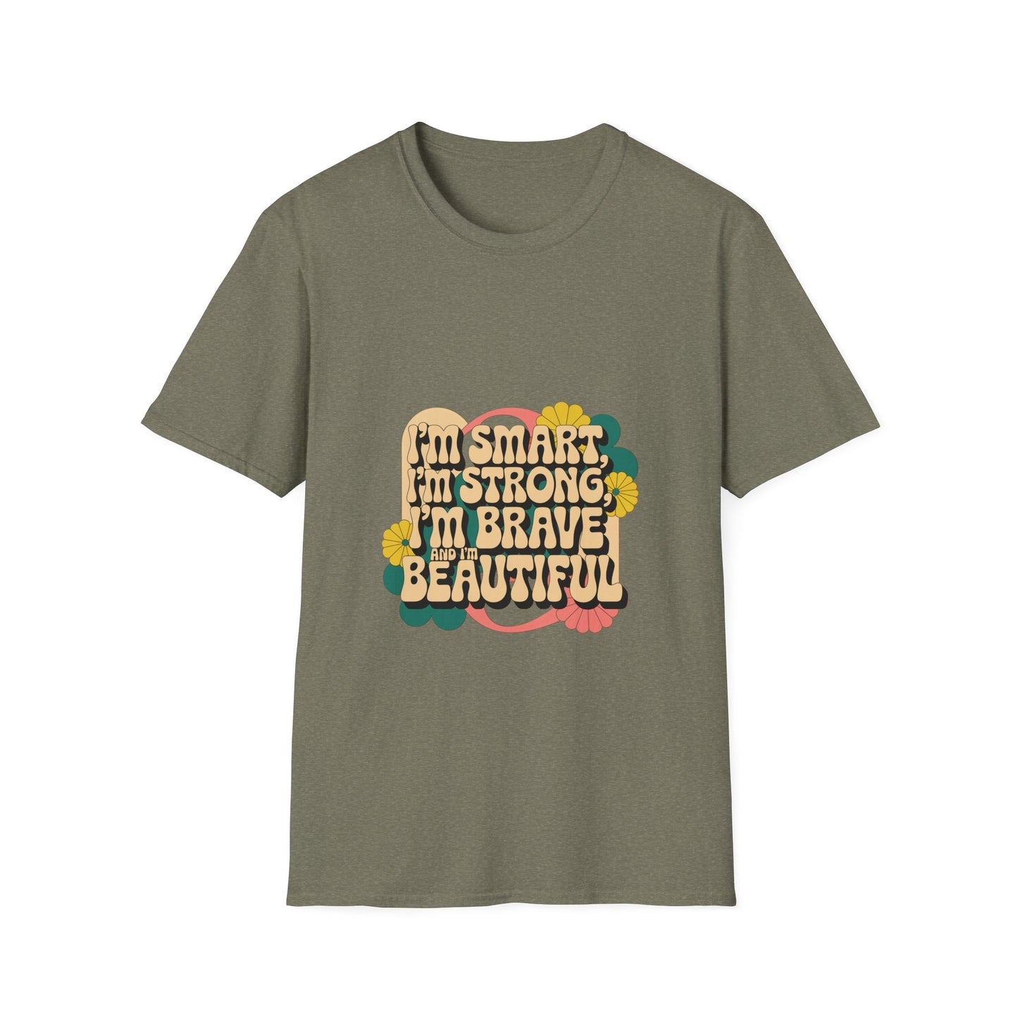 I'm Smart, I'm Strong, I'm Brave, I'm Beautiful Unisex Softstyle T-Shirt