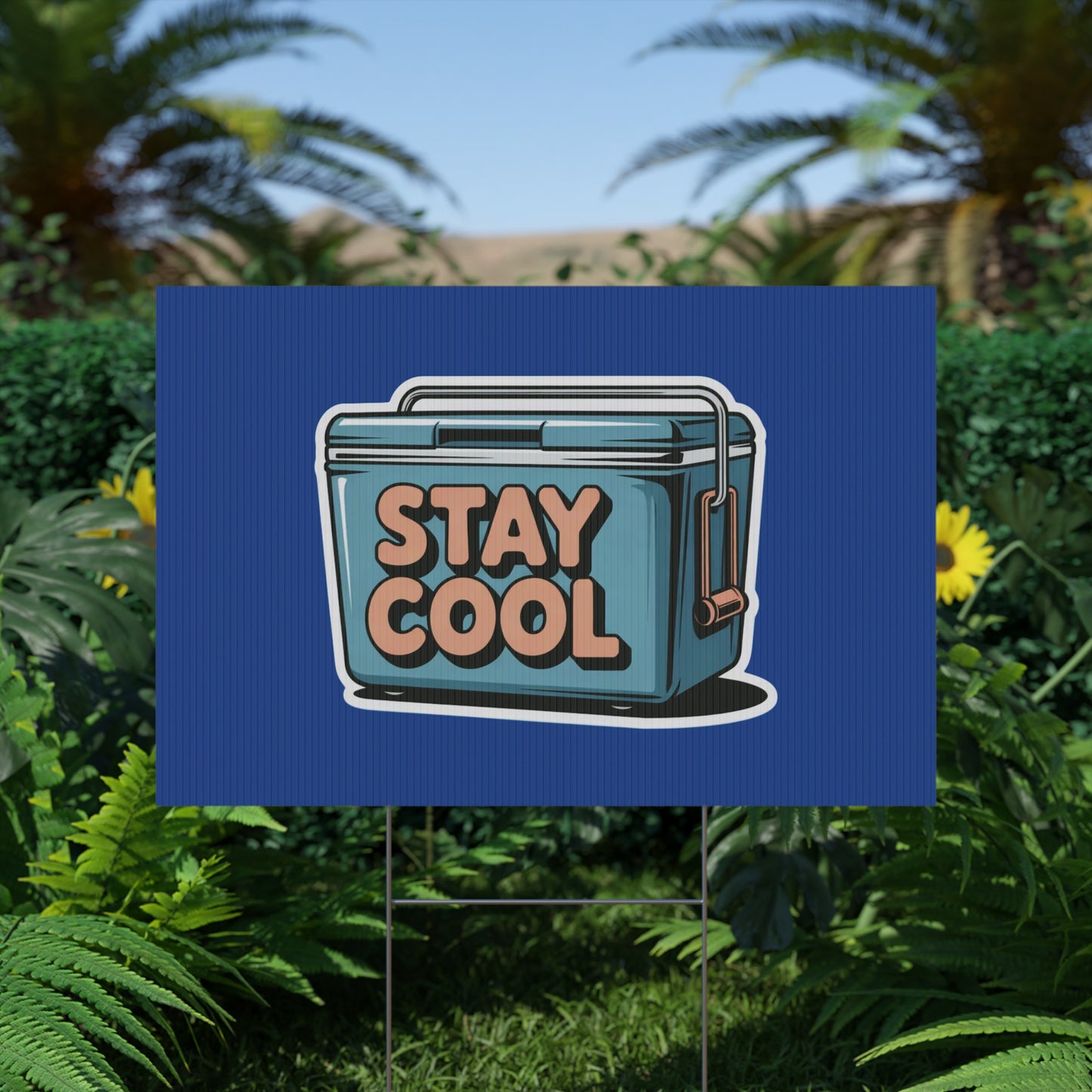 Stay Cool Plastic Yard Sign for Summer Events