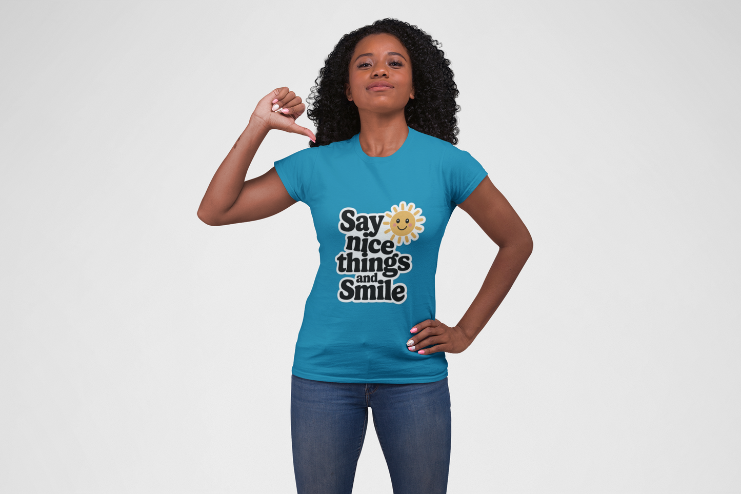 Say Nice Things and Smile T-Shirt