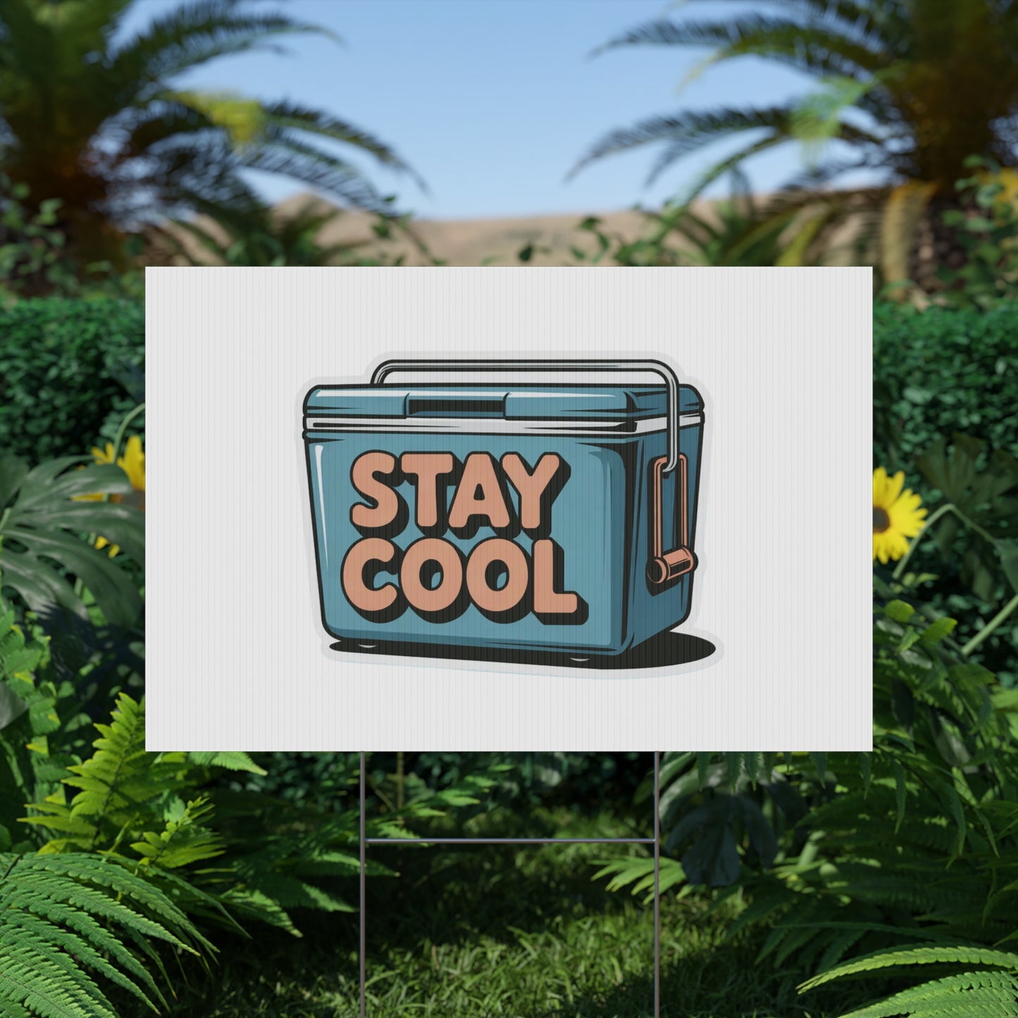 Stay Cool Plastic Yard Sign for Summer Events