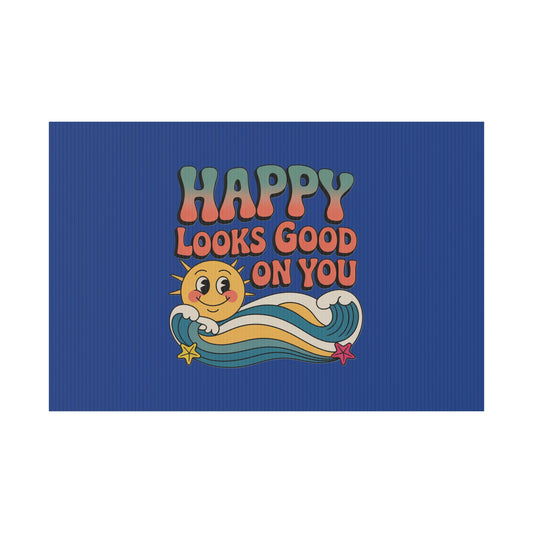 "Happy Looks Good On You" Retro Sun Positive Garden Sign