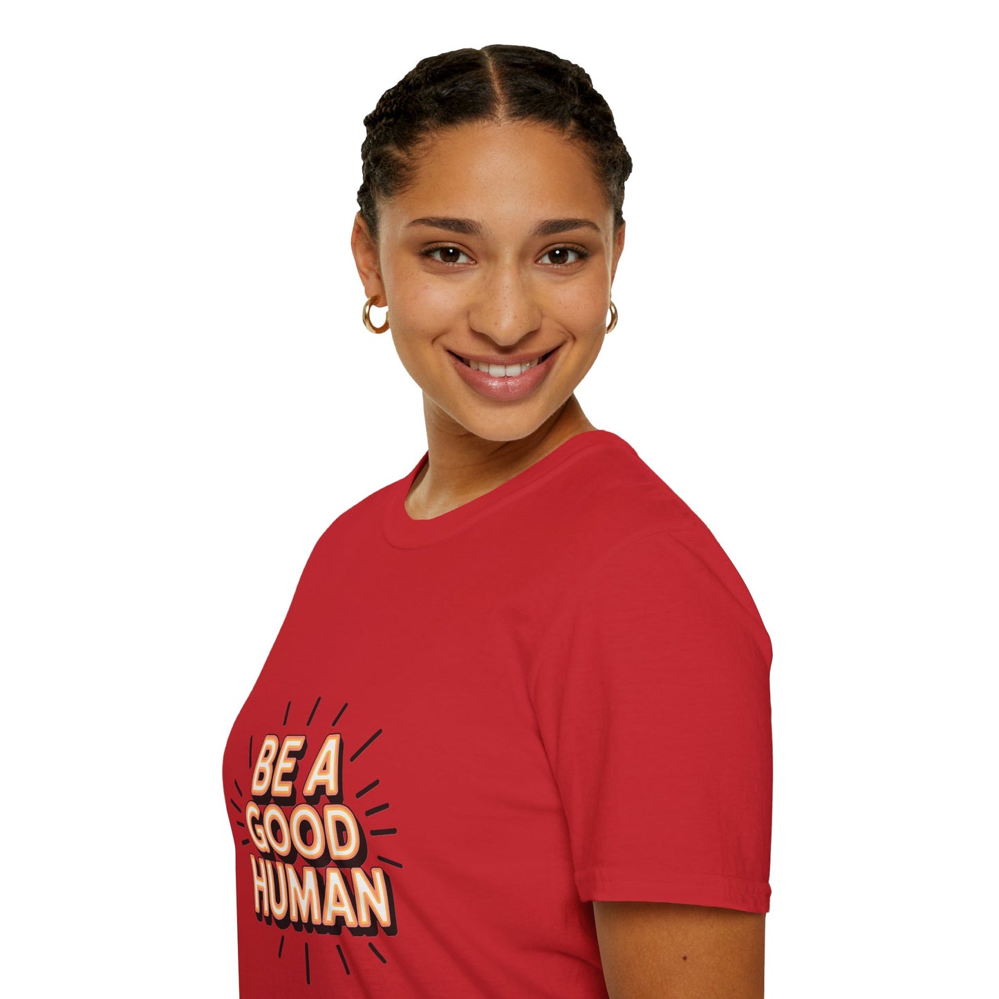 Be A Good Human T-Shirt — Positive Message Graphic Tee