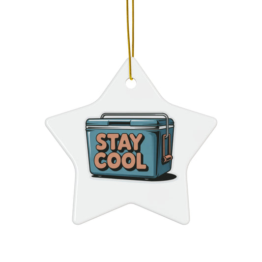 Stay Cool Ceramic Ornaments - Fun Holiday Decorations