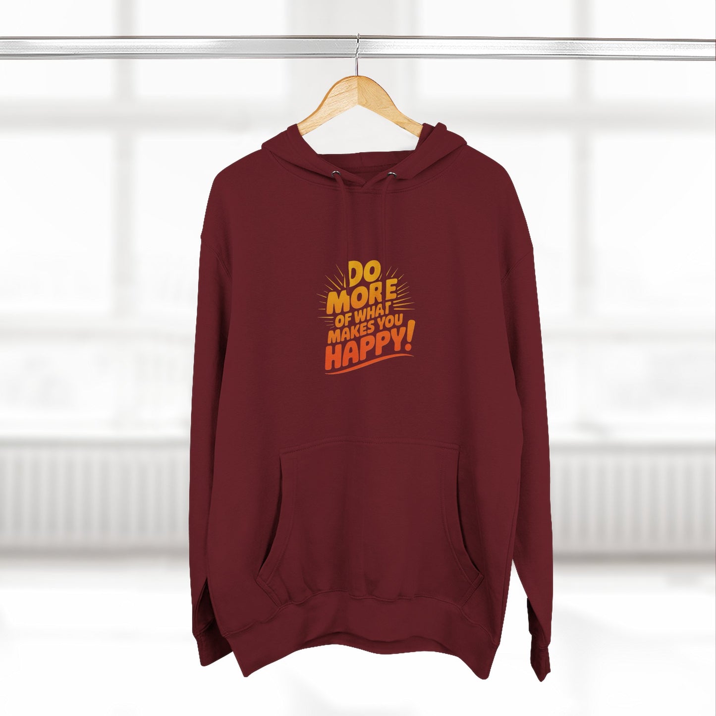 "Do More of What Makes You Happy" Motivational Fleece Hoodie