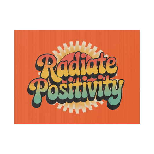 Orange Radiate Positivity Yard Sign