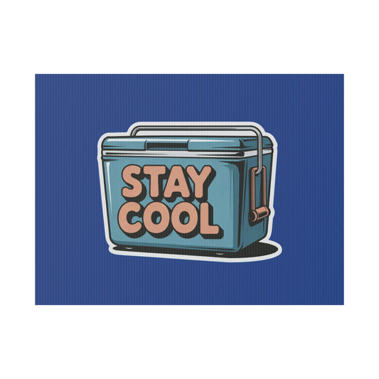 Stay Cool Plastic Yard Sign for Summer Events