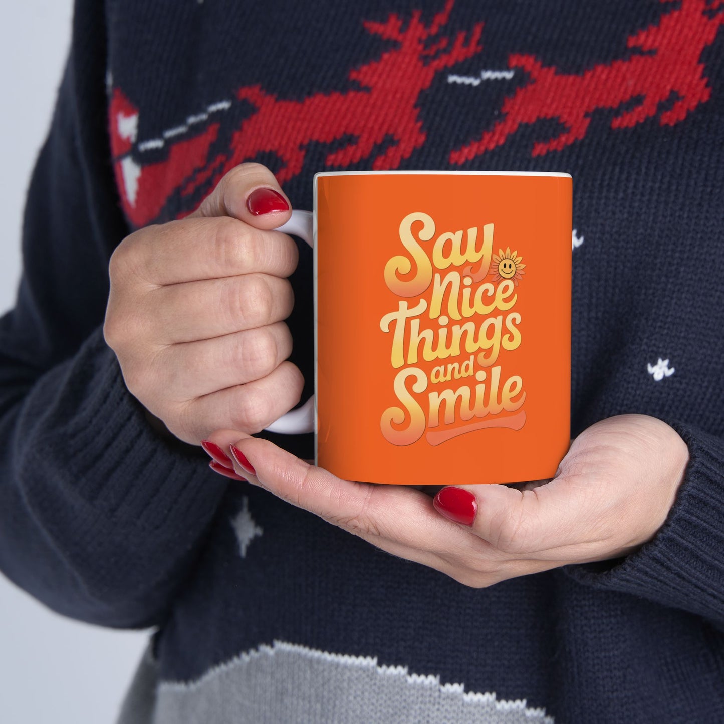 Say Nice Things and Smile Coffee Mug