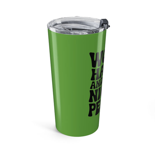 Light Green/Black Work Hard & Be Nice to People 20 oz. Tumbler