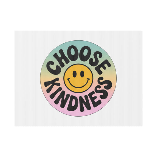 Joyful Choose Kindness Plastic Yard Sign