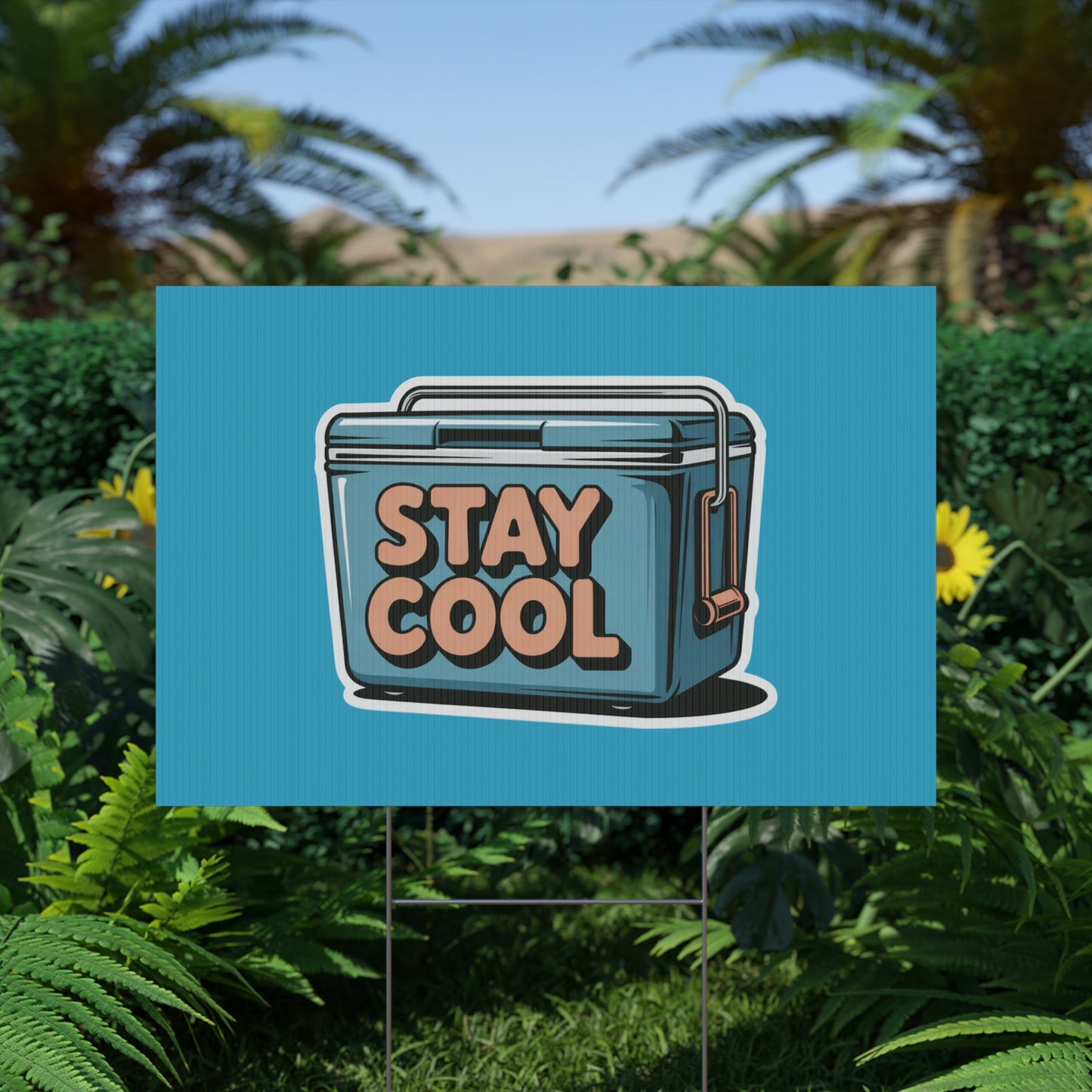 Stay Cool Plastic Yard Sign for Summer Events