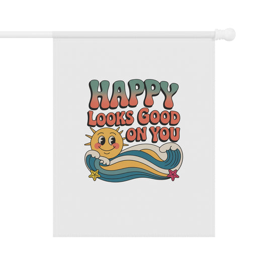 Happy Looks Good On You Garden Flag — Retro Sun & Waves House Banner