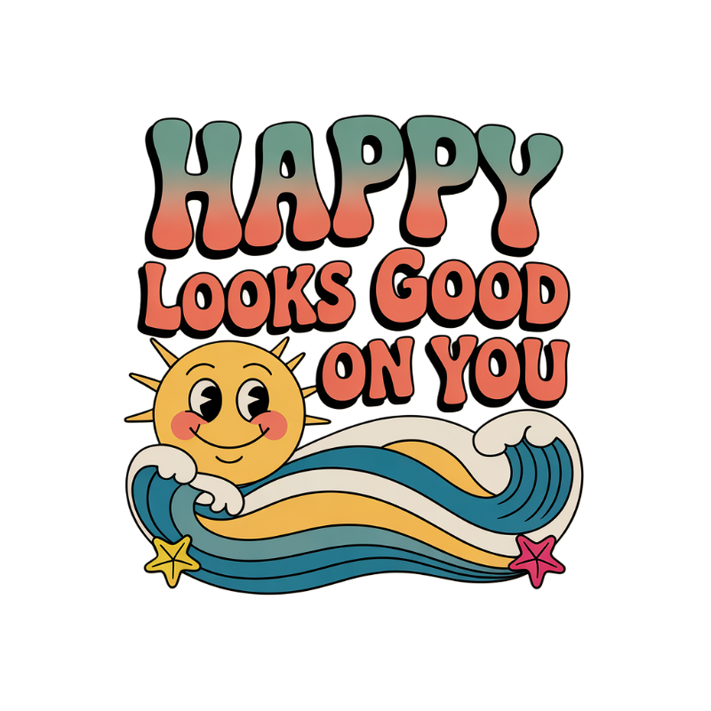 Happy Looks Good on You