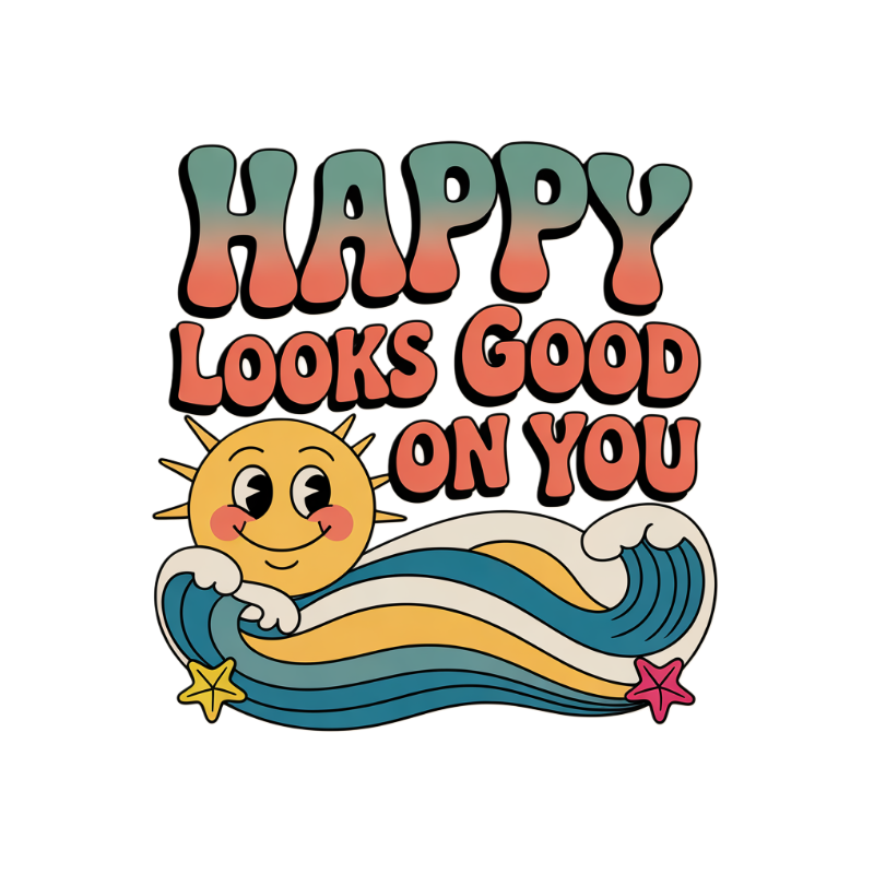 Happy Looks Good on You