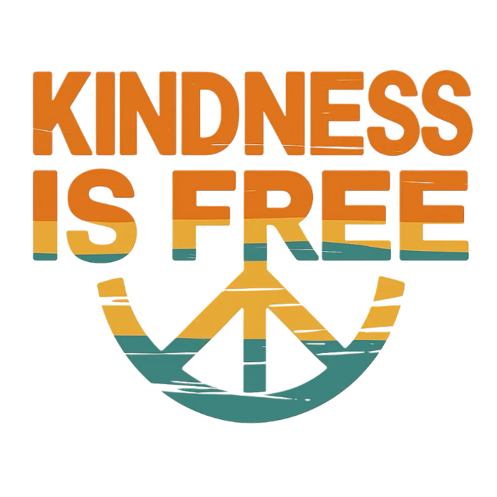 Kindness Is Free