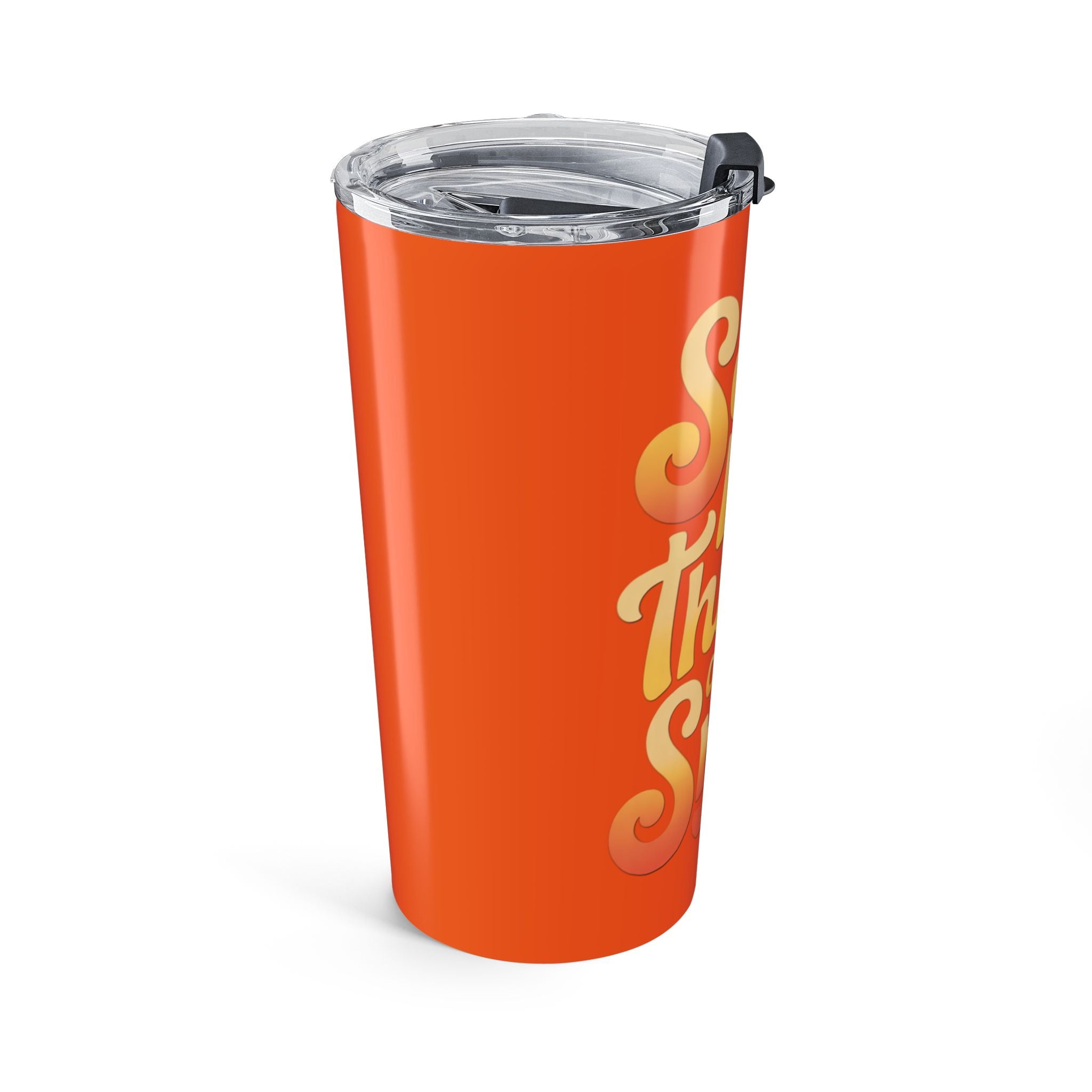 Say Nice Things and Smile Positive Vibes Tumbler 20oz