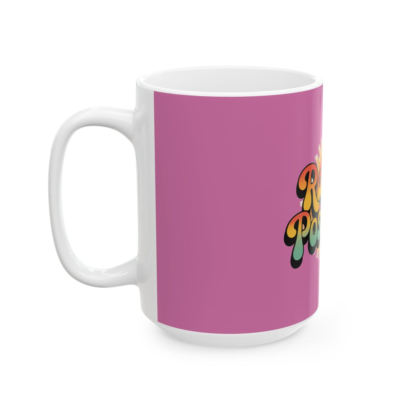 Light Pink Radiate Positivity Ceramic Coffee Mug,  11oz & 15oz