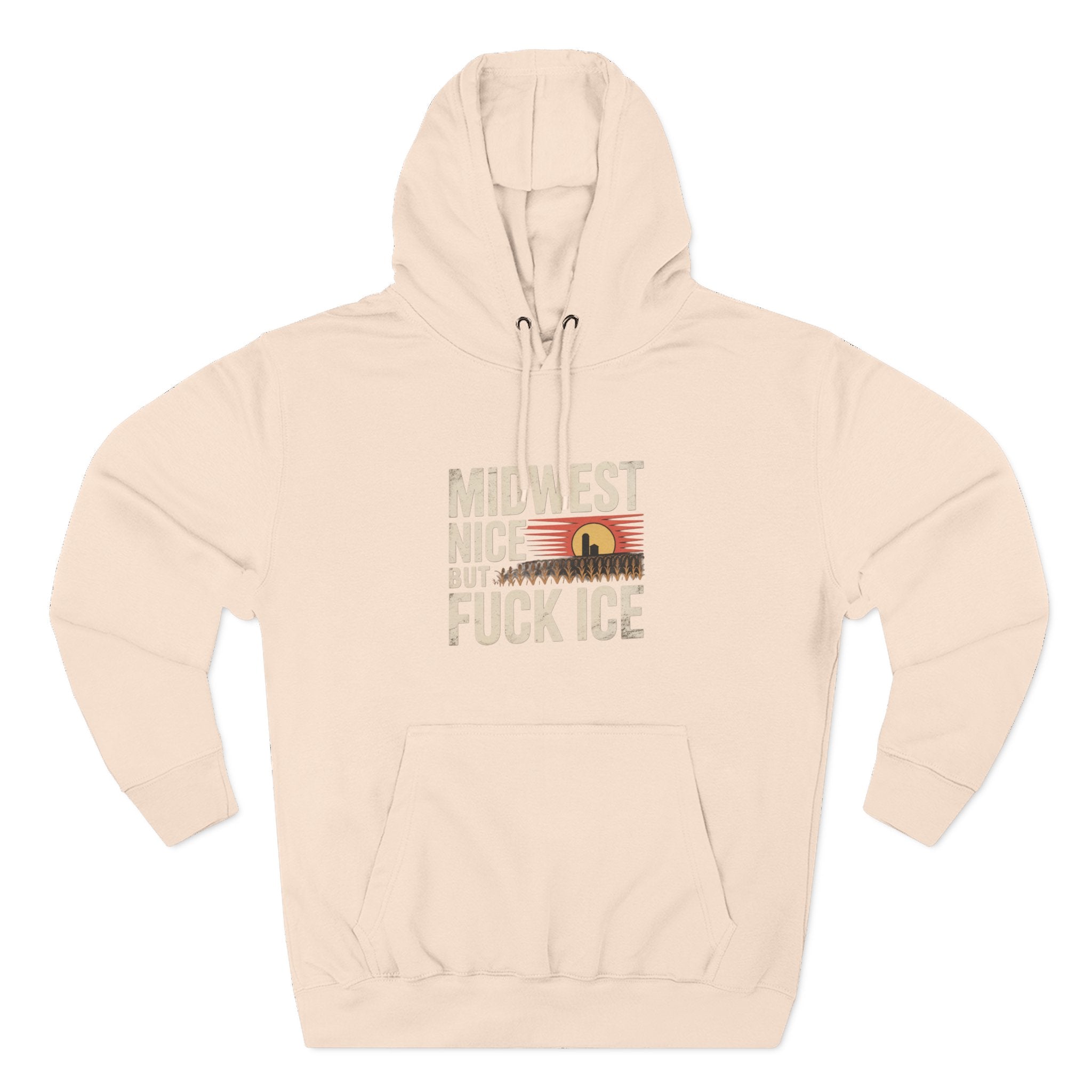 Midwest Nice But Fuck Ice Hoodie