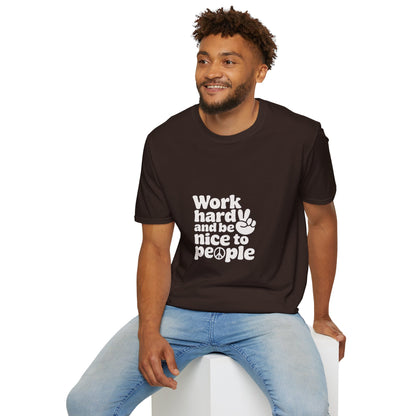 Work Hard and Be Nice to People T-Shirt