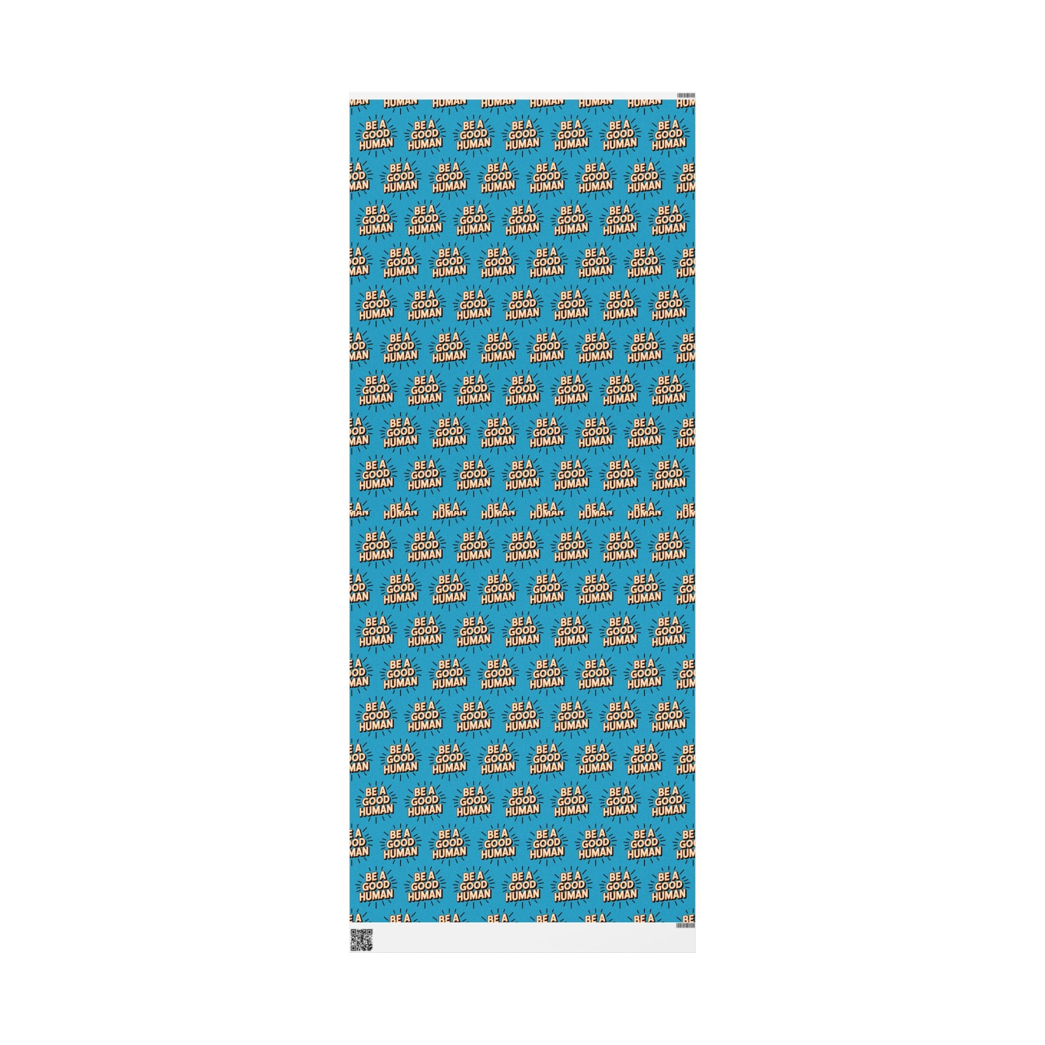 Be a Good Human Gift Wrap (Single Roll)