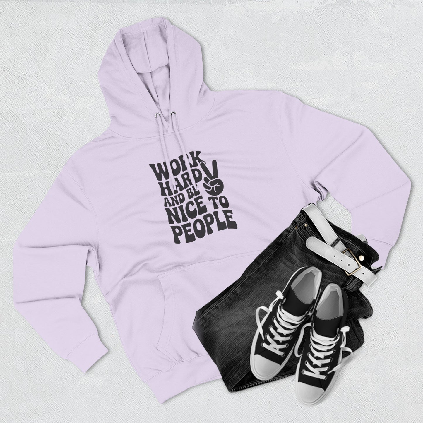 Work Hard & Be Nice to People Hoodie