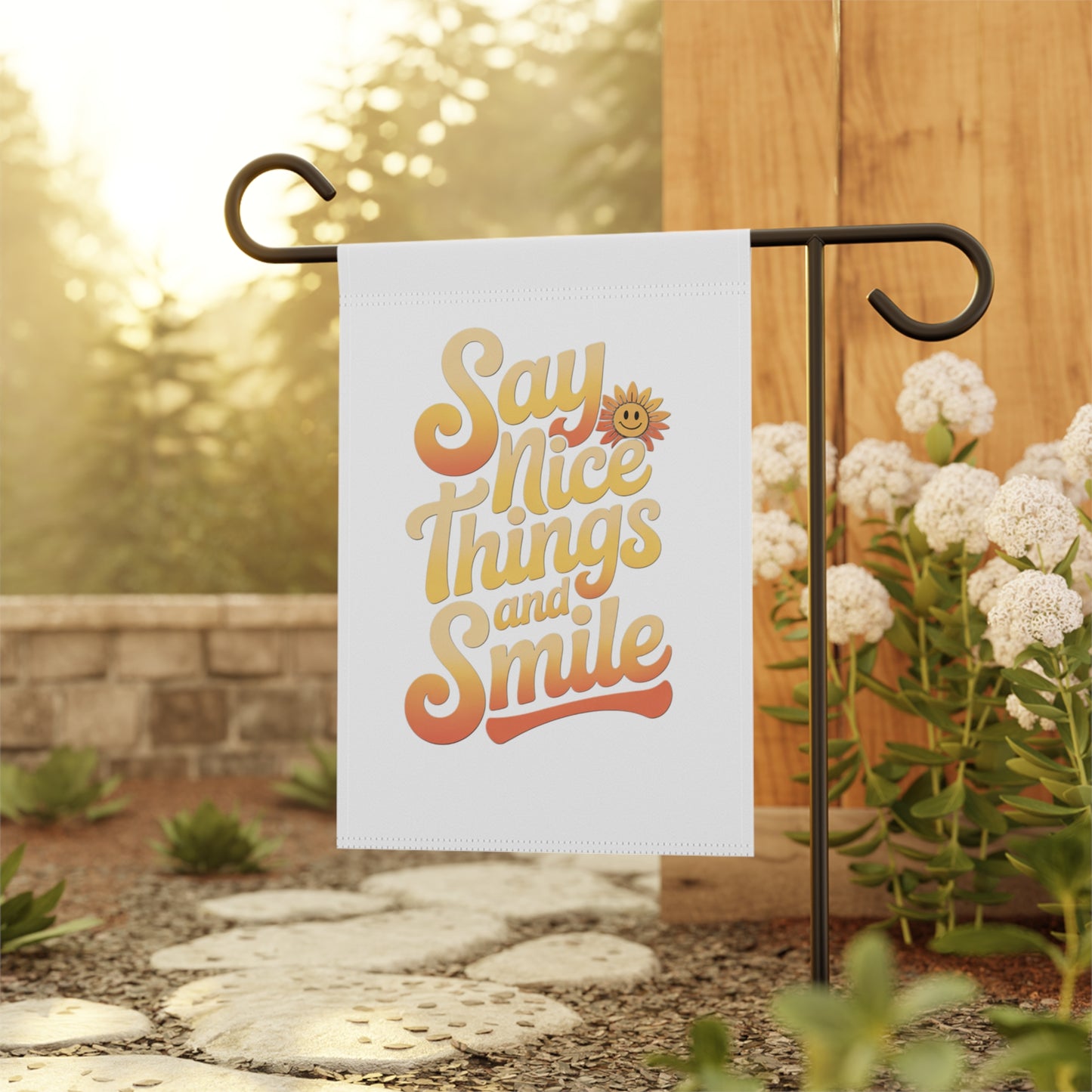 Garden Banner - Say Nice Things and Smile