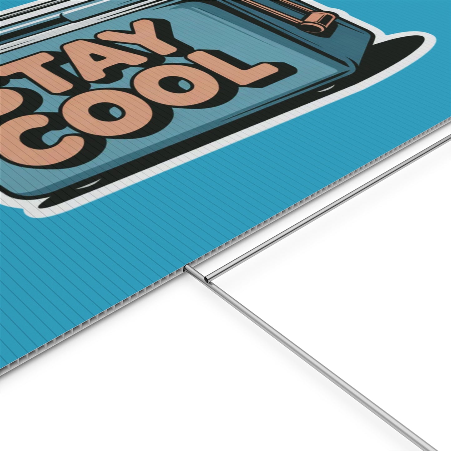 Stay Cool Plastic Yard Sign for Summer Events