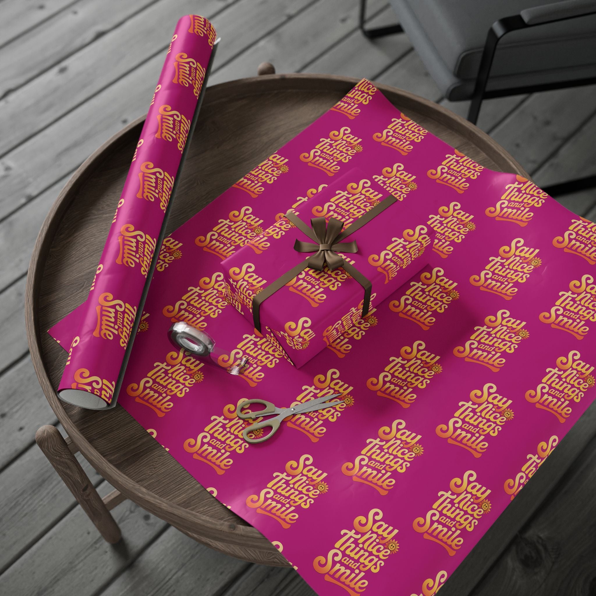 Say Nice Things and Smile Wrapping Paper