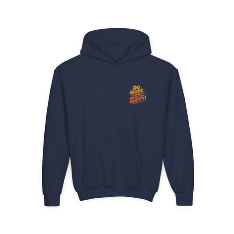 Youth Hoodie — "Do More of What Makes You Happy" Positive Graphic