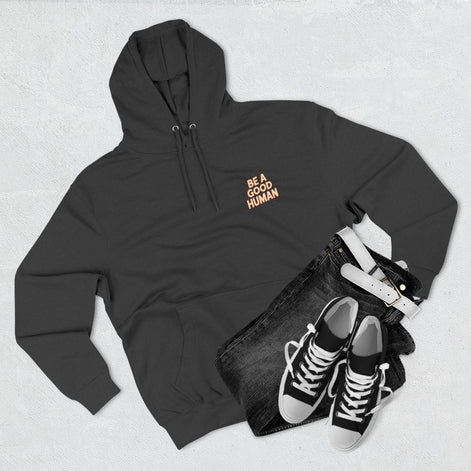 Be A Good Human Hoodie — Positive Message Fleece Pullover