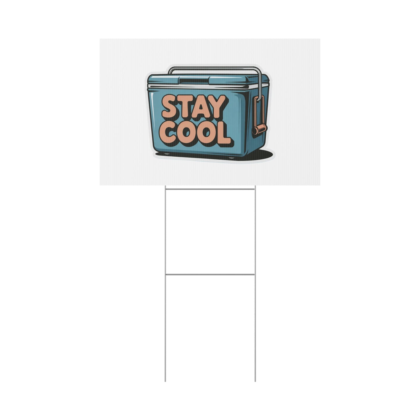 Stay Cool Plastic Yard Sign for Summer Events