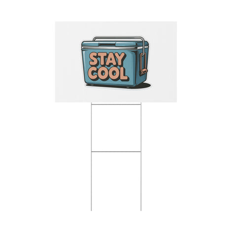 Stay Cool Plastic Yard Sign for Summer Events