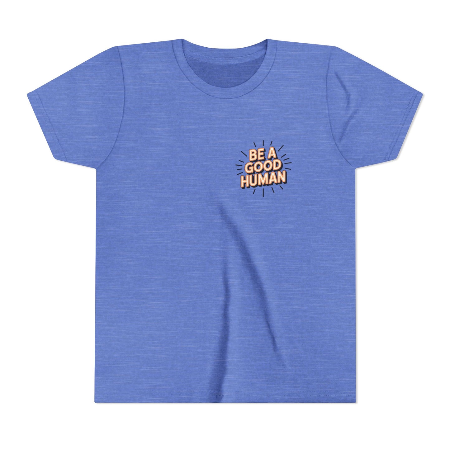 Youth Tee — "Be A Good Human" Positive Message Kids T-Shirt