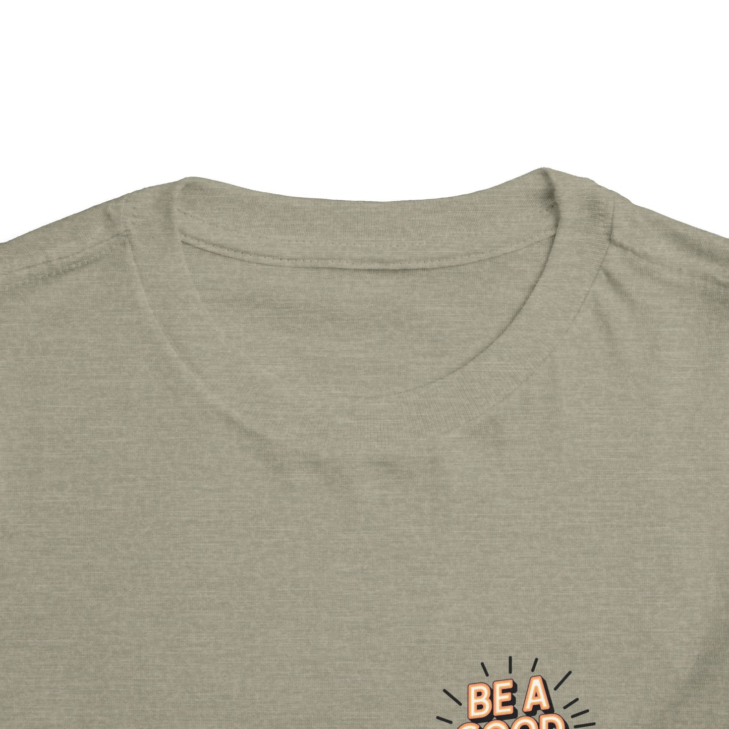 Toddler Tee — "Be A Good Human" Positive Message Shirt