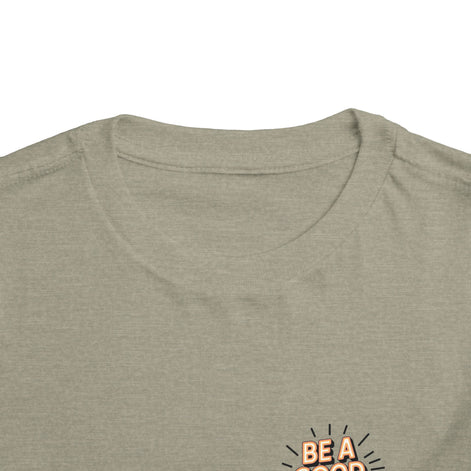 Toddler Tee — "Be A Good Human" Positive Message Shirt
