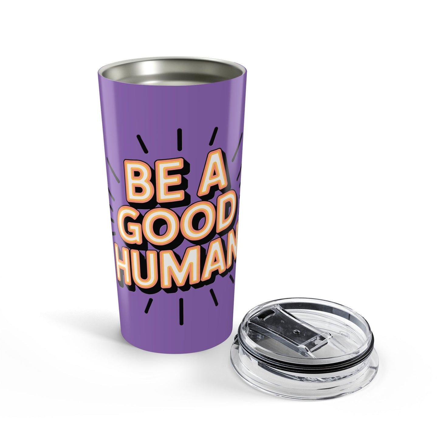 Be a Good Human 20oz Tumbler — Motivational Travel Mug