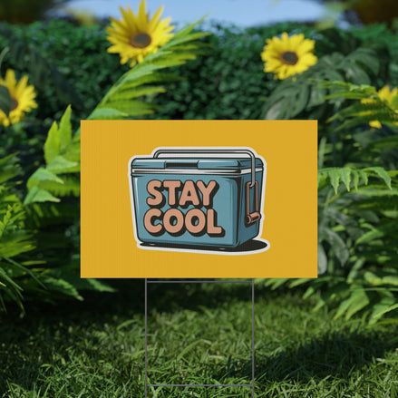 Stay Cool Plastic Yard Sign for Summer Events