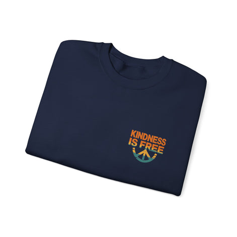 Kindness is Free Crewneck Sweatshirt