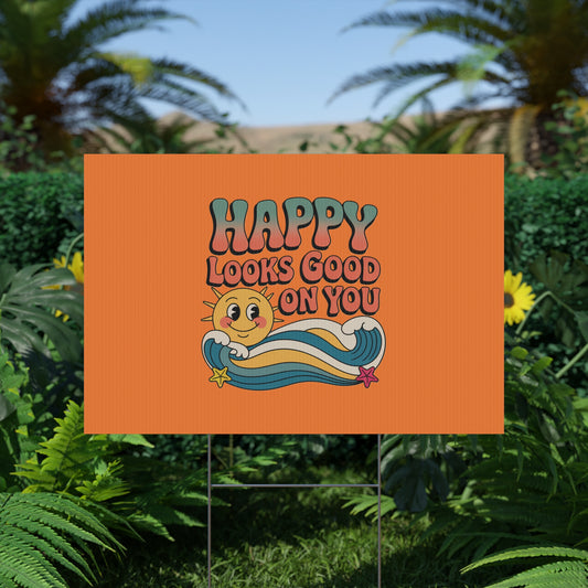 "Happy Looks Good On You" Retro Sun Positive Garden Sign
