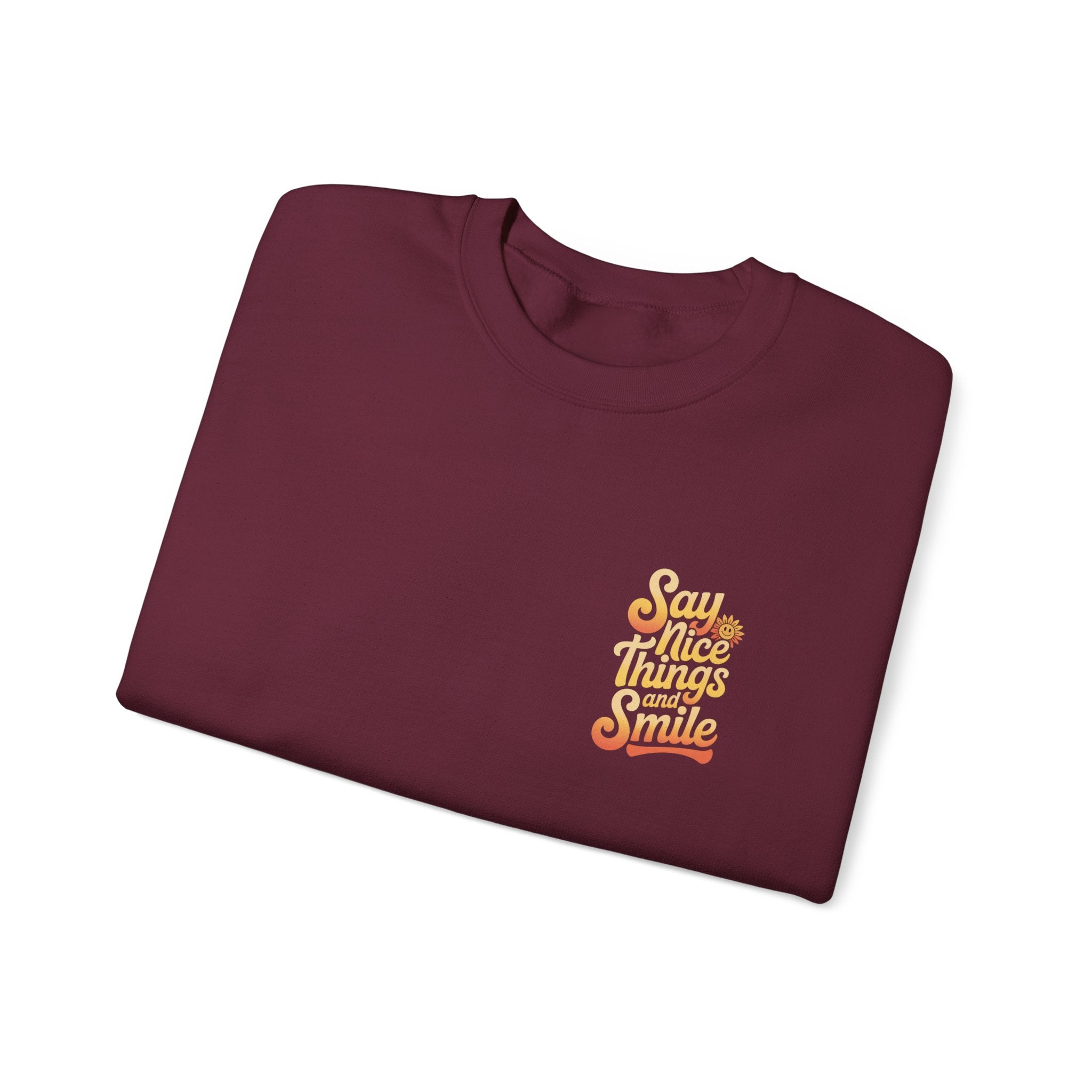Say Nice Things Crewneck Sweatshirt