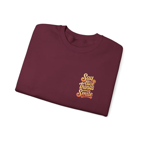 Say Nice Things Crewneck Sweatshirt