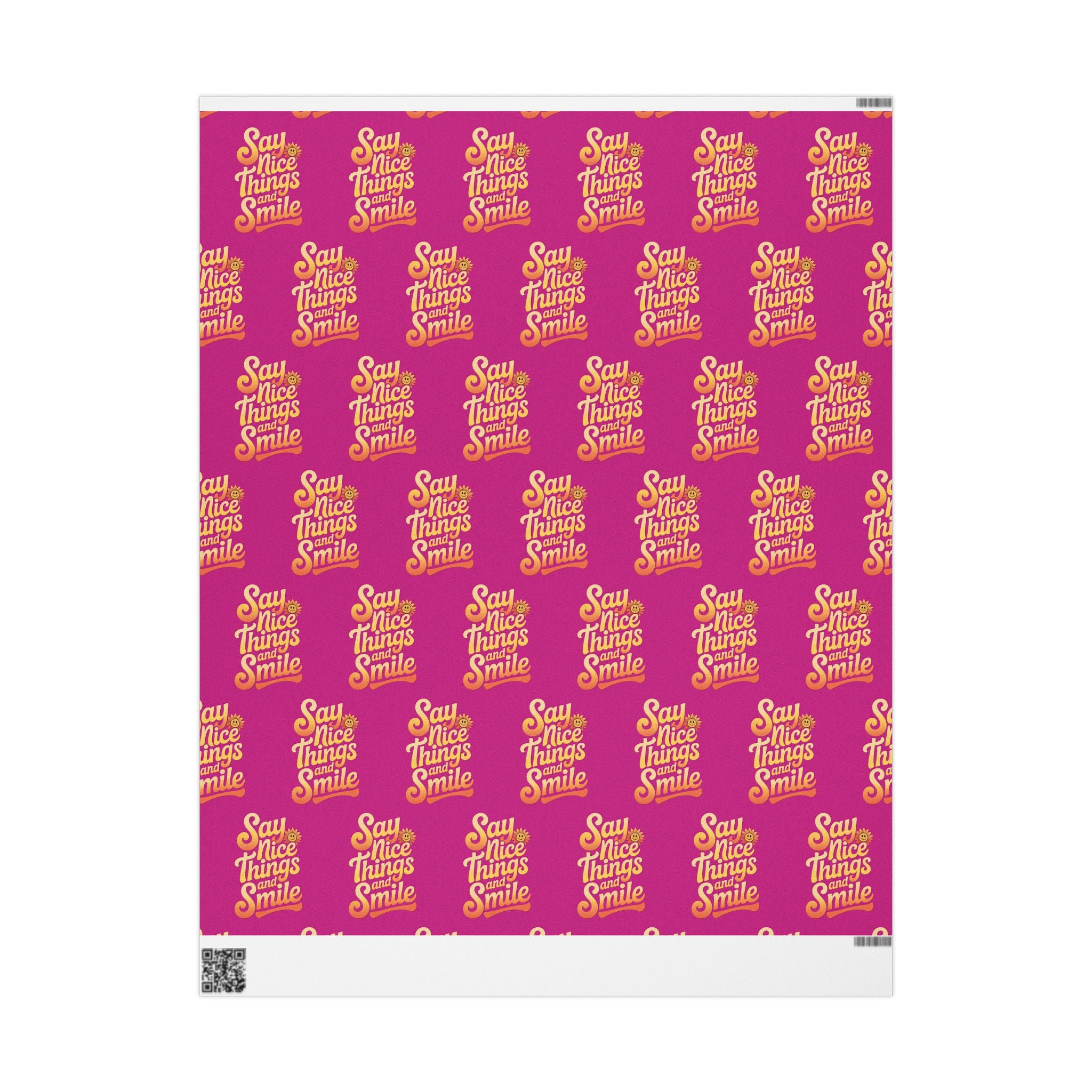 Say Nice Things and Smile Wrapping Paper