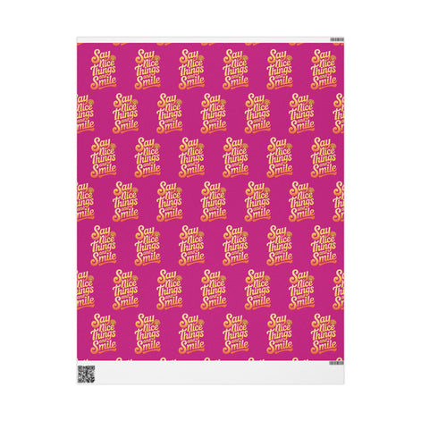 Say Nice Things and Smile Wrapping Paper