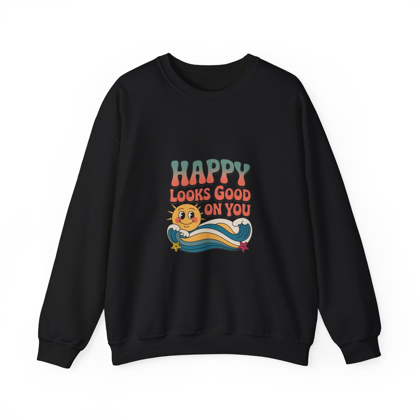 Happy Looks Good On You Sweatshirt