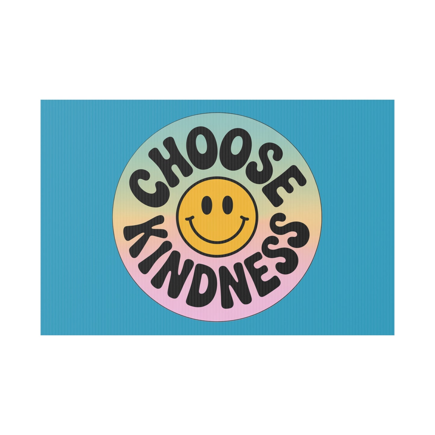 Turquoise Joyful Choose Kindness Plastic Yard Sign