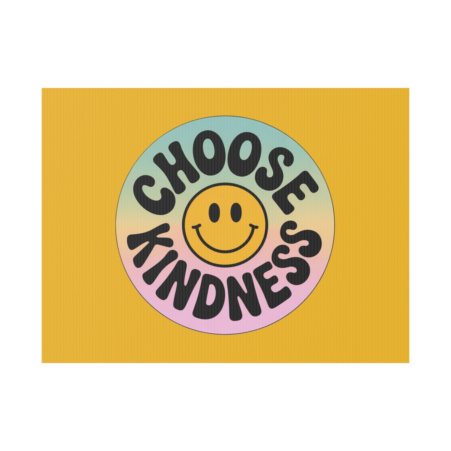 Yellow Joyful Choose Kindness Plastic Yard Sign