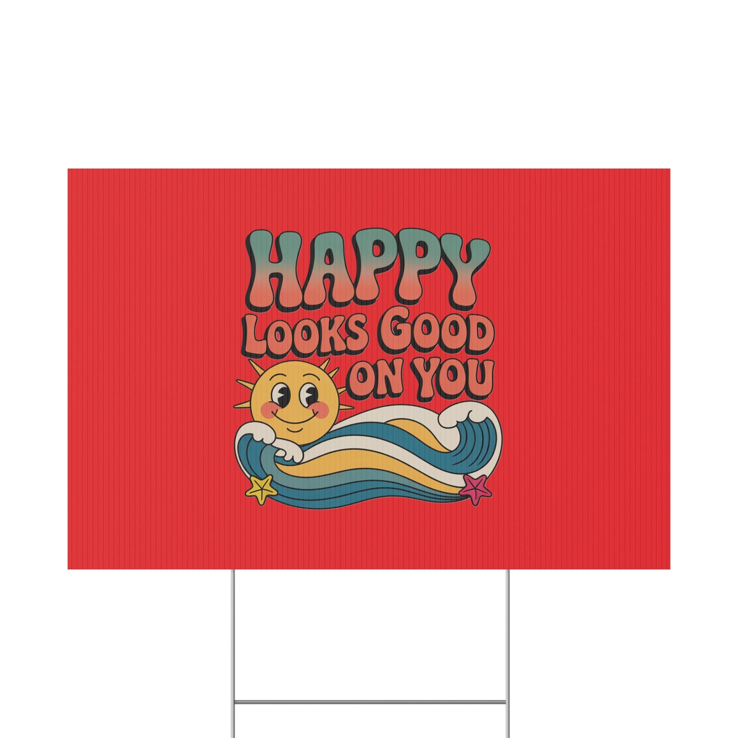 "Happy Looks Good On You" Retro Sun Positive Garden Sign
