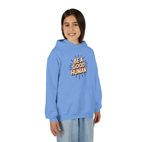 Youth Hoodie — "Be A Good Human" Positive Message Pullover